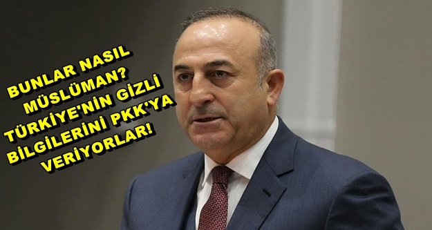 ÇAVUŞOĞLU'NDAN ŞOK AÇIKLAMA!