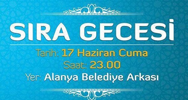 SIRA GECESİNE DAVETLİSİNİZ