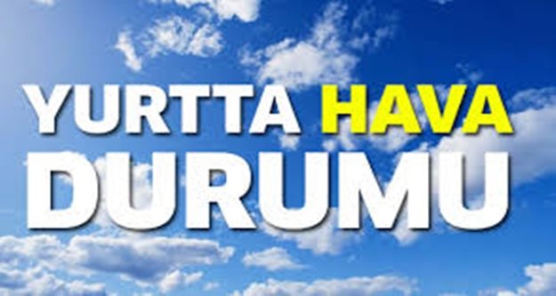 YURTTA HAVA DURUMU