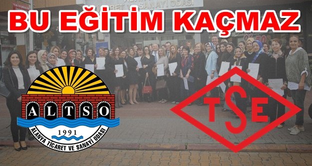 ALTSO ile TSE'den ortak eğitim