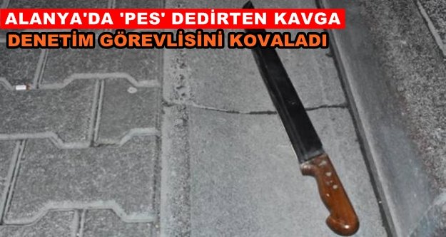 Alanya'da şok! Otobüs şoförü bıçakla kovaladı