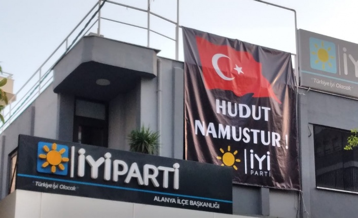 Alanya teşkilatına 'Hudut Namustur' pankartı astılar