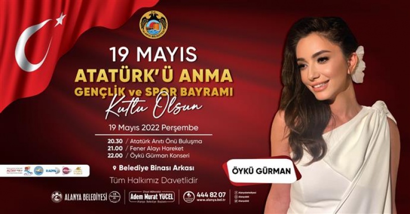Alanya'da 19 Mayıs çoşkusu Öykü Gürman ile yaşanacak