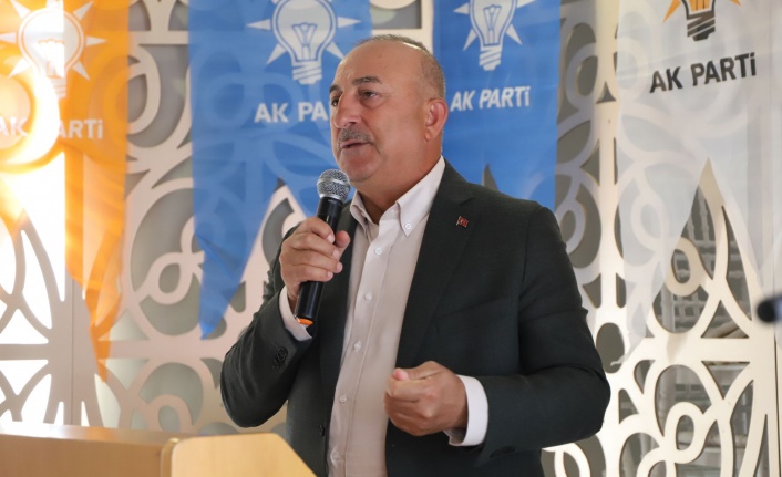 Çavuşoğlu, 'Alanya'da 'Yeni bir Alanya', Antalya'da 'Yeni bir Antalya' diyeceğiz