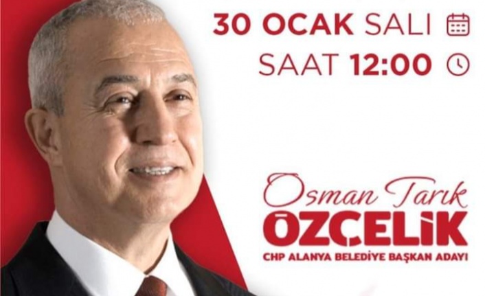 Alanya CHP Osman Tarık Özçelik’i tanıtıyor
