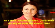 AK Partili kadınlar nasıl çalışıyor?