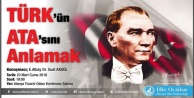 Ülkücüler Atatürk'ü anlayacaklar